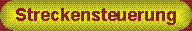 mehr �ber Streckensteuerung